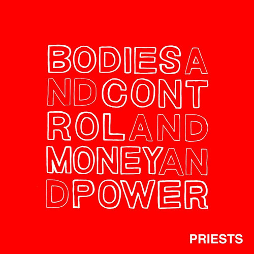 PRIESTS - BODIES AND CONTROL AND..PRIESTS BODIES AND CONTROL.jpg